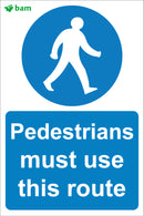 Pedestrians must use this route
