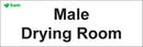 Door signs - Male Drying Room