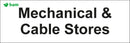Door signs - Mechanical & Cable Stores