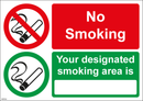 No Smoking Sign - No smoking -Your designated smoking area is:-