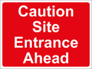 Temporary Sign - Caution Site Entrance Ahead
