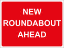 Temporary Sign - NEW ROUNDABOUT AHEAD