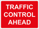 Temporary Sign - TRAFFIC CONTROL AHEAD