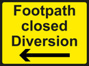 Temporary Sign - Footpath closed Diversion LH arrow