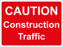 Temporary Sign - CAUTION Construction Traffic