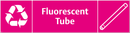 Waste Sign - Fluorescent Tube