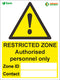 Restricted Zone Sign 450x600 Correx