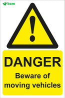 DANGER Beware of moving vehicles
