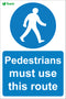 Pedestrians must use this route