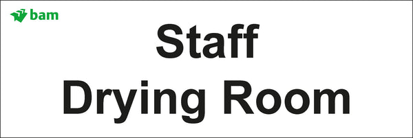 Door signs - Staff Drying Room