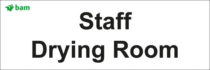 Door signs - Staff Drying Room