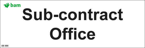 Door signs - Sub-contract Office