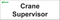 Door signs - Crane Supervisor