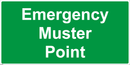 Emergency Muster Point - 960x480mm