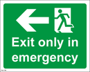 Exit only in emergency  - Left Arrow - 200x160mm