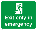 Exit only in emergency  - 200x160mm