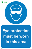 Eye protection must be worn in this area