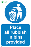 Place all rubbish in bins provided