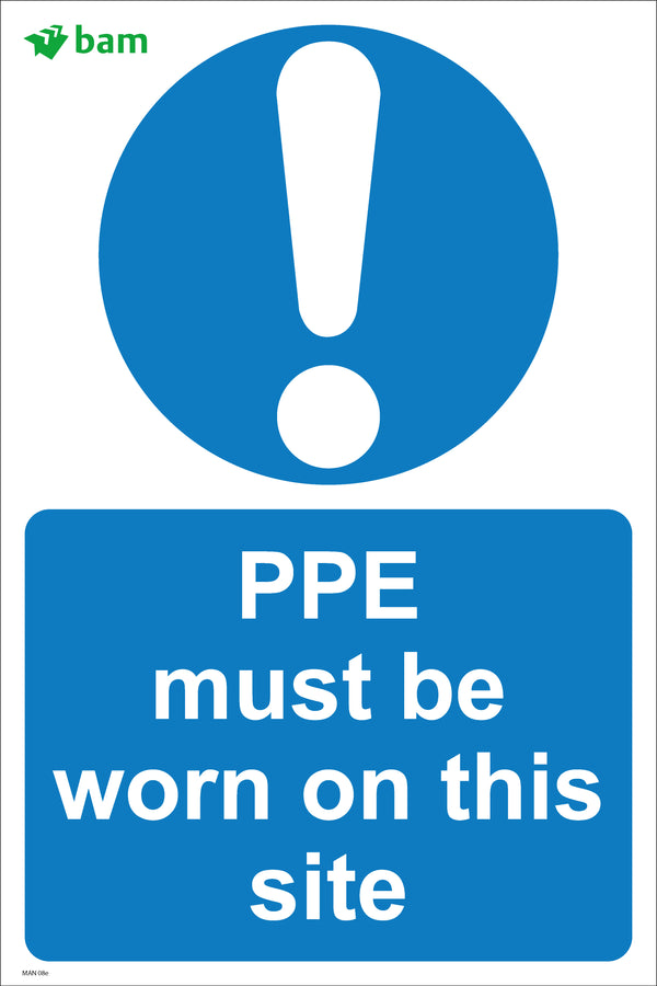 PPE must be worn on this site