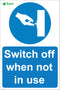 Switch off when not in use