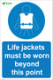 Life jackets must be worn beyond this point