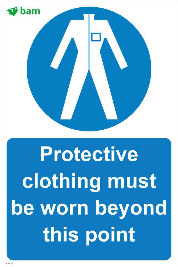 Protective clothing must be worn beyond this point