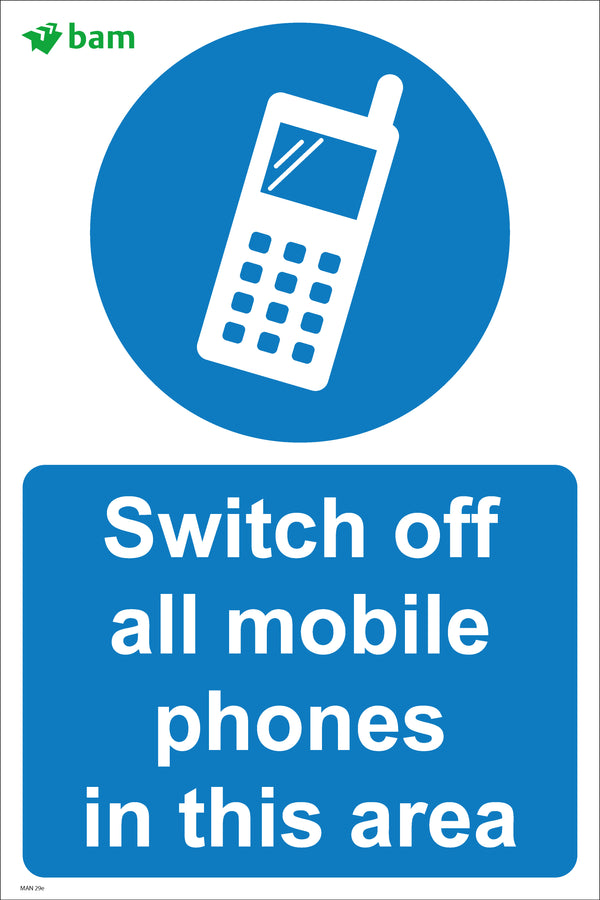 Switch off all mobile phones in this area