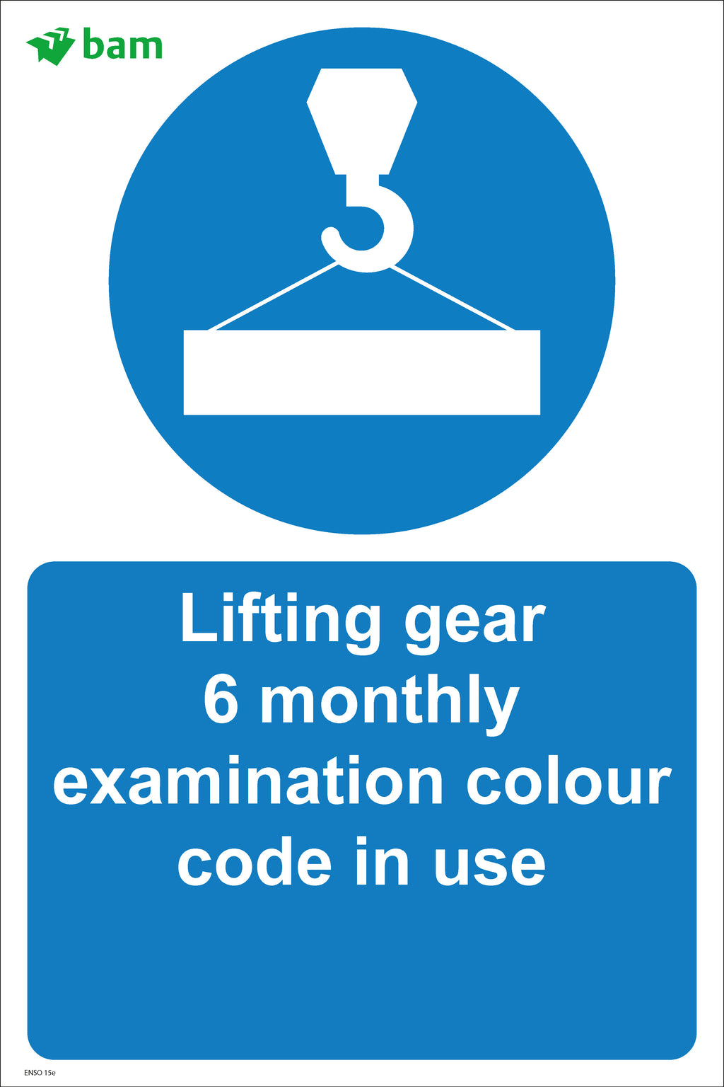 Lifting gear 6 monthly examination colour code in use – BAM Site Direct