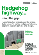 Hedgehog highway - Eden Project signage - A3 - Foamex