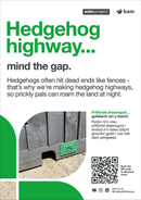 Hedgehog highway - Eden Project signage - A3 - Foamex