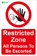 Restricted Zone - All Persons To Be Escorted