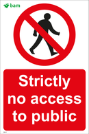 Strictly no access to public