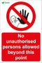 No unauthorised persons allowed beyond this point