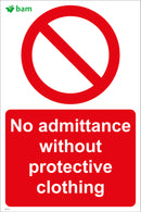 No admittance without protective clothing