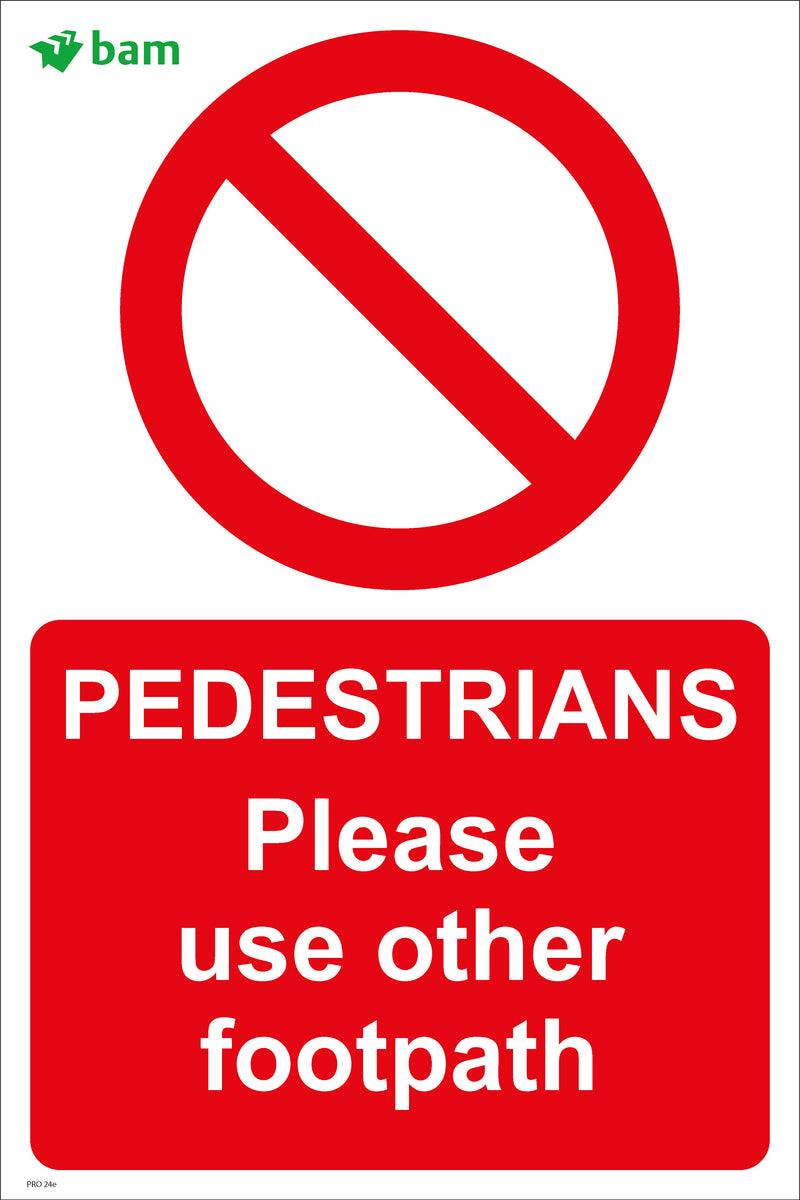 PEDESTRIANS Please use other footpath