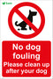 No dog fouling Please clean up after your dog