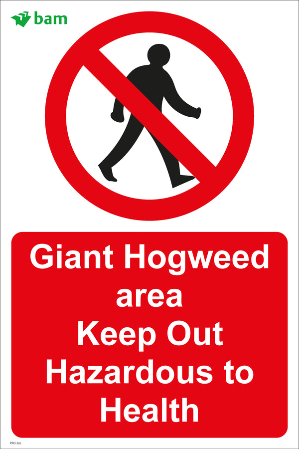 Giant Hogweed area Keep Out Hazardous to Health