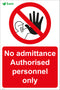 No admittance Authorised personnel only