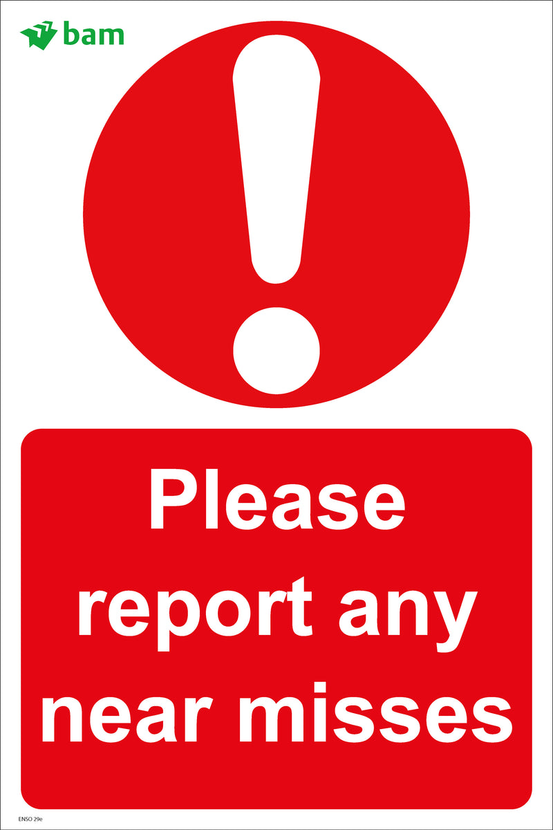 Please report any near misses