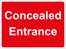 Temporary Sign - Concealed Entrance