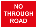 Temporary Sign - No Through Road