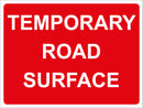 Temporary Sign - Temporary road surface