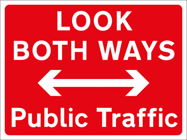 Temporary Sign - LOOK BOTH WAYS