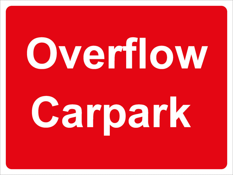Temporary Sign - Overflow Carpark