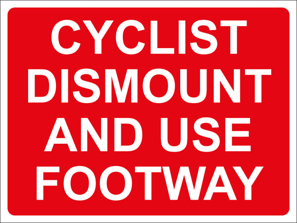 Temporary Sign - CYCLIST DISMOUNT