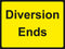 Temporary Sign - Diversion Ends