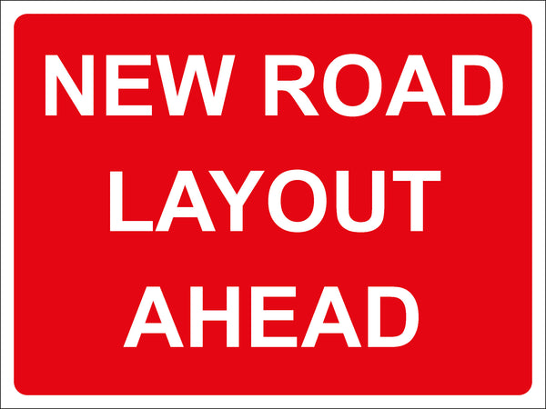 Temporary Sign - NEW ROAD LAYOUT AHEAD