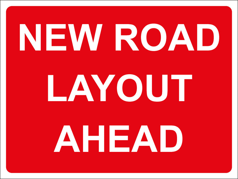 Temporary Sign - NEW ROAD LAYOUT AHEAD