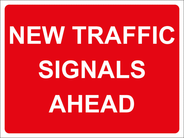 Temporary Sign - NEW TRAFFIC SIGNALS AHEAD