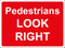 Temporary Sign - Pedestrians LOOK RIGHT